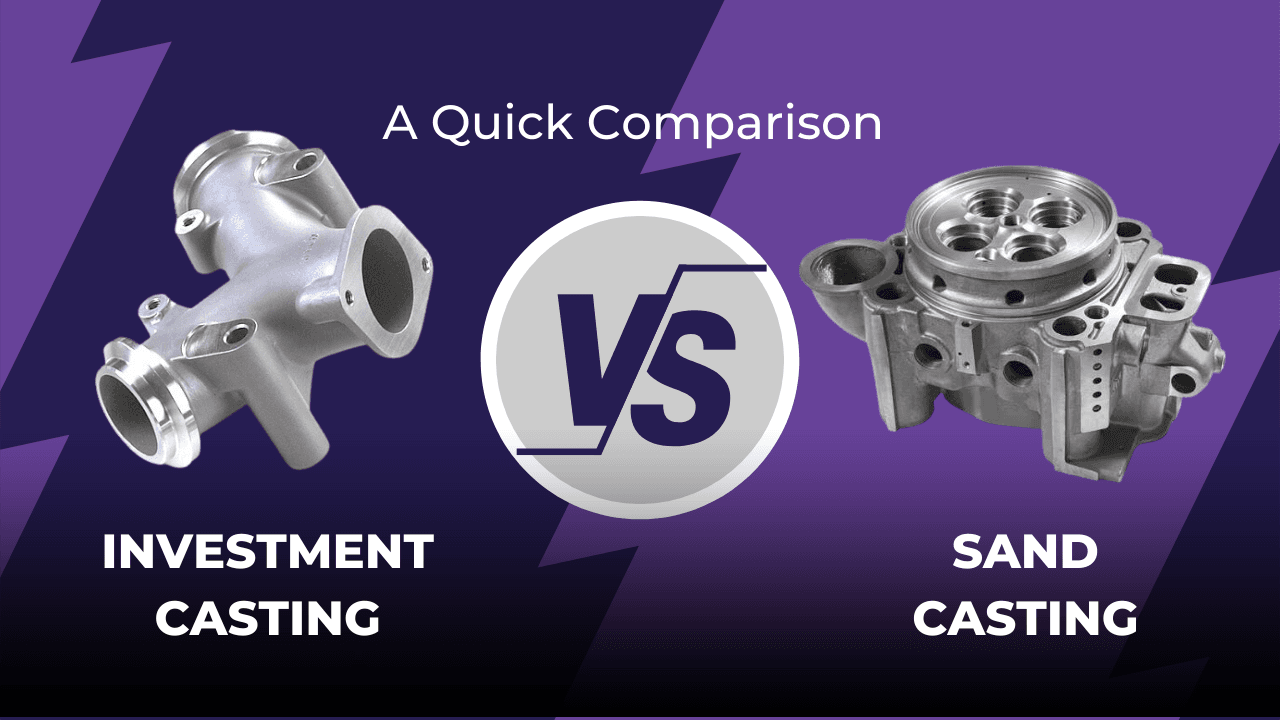 investment casting vs sand casting