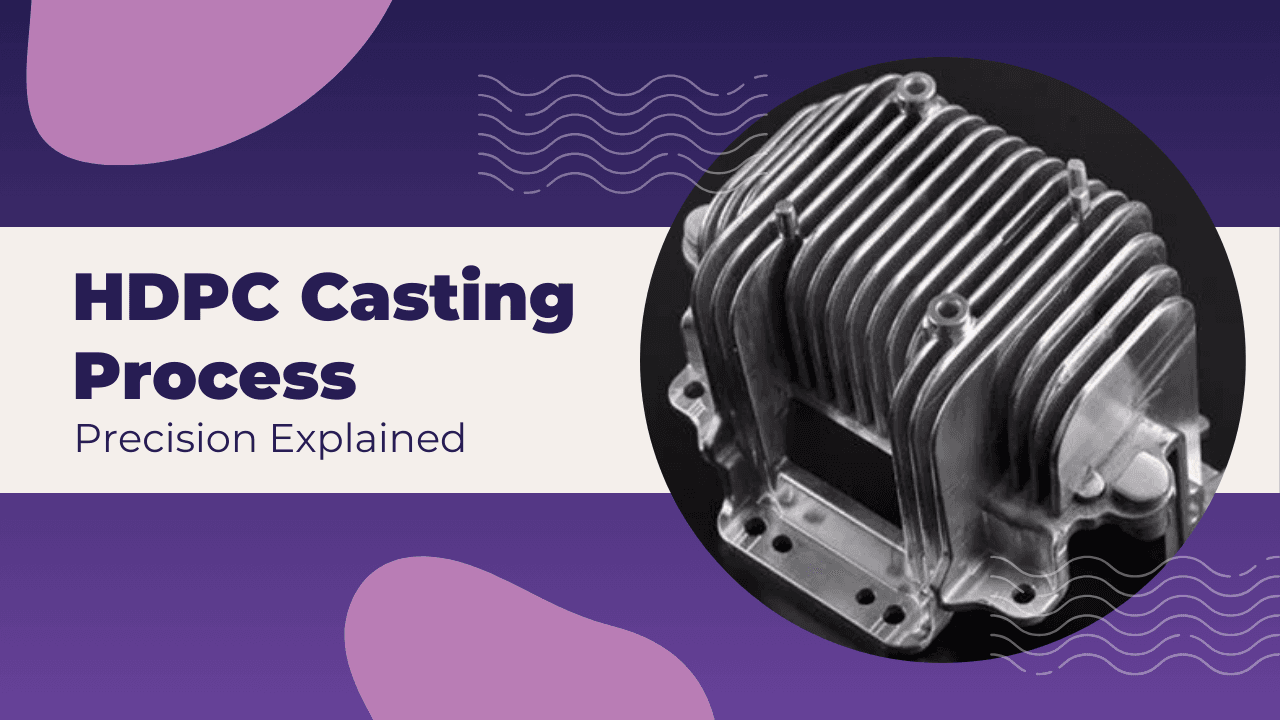 HDPC casting process