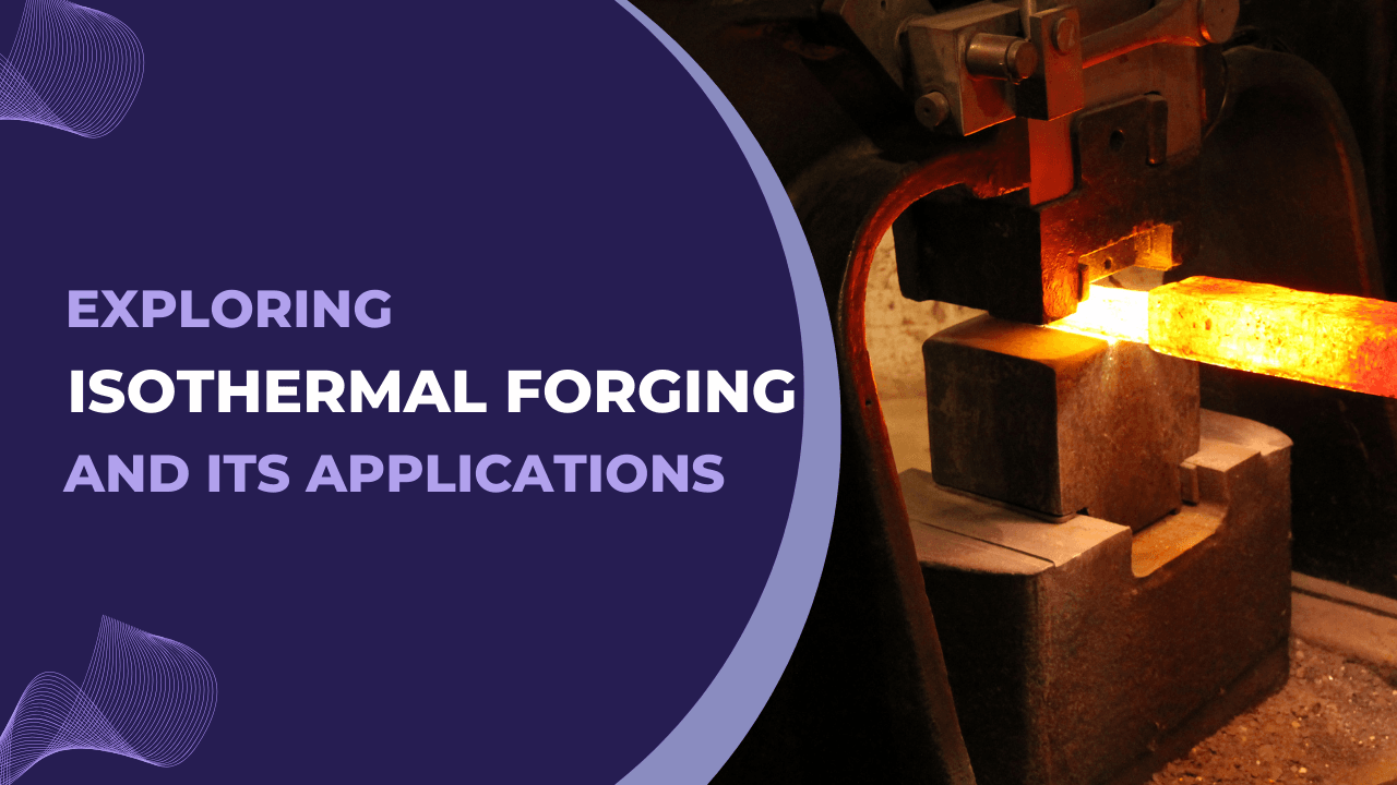 isothermal forging