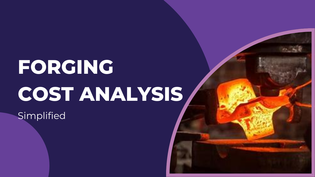 forging cost analysis