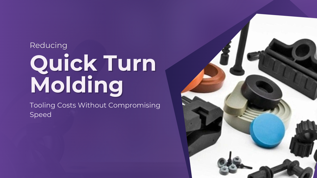 Reducing quick turn molding tooling costs without compromising speed