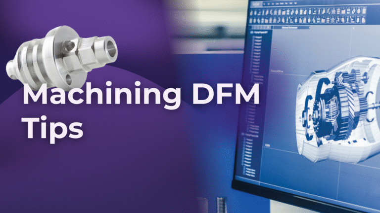 How to Optimize Your CAD Design for CNC Machining (Machining DFM Tips)