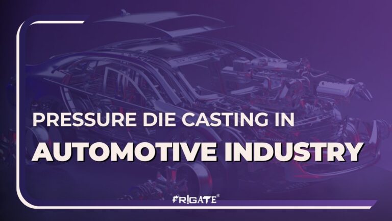 Pressure Die Casting in Automotive Industry