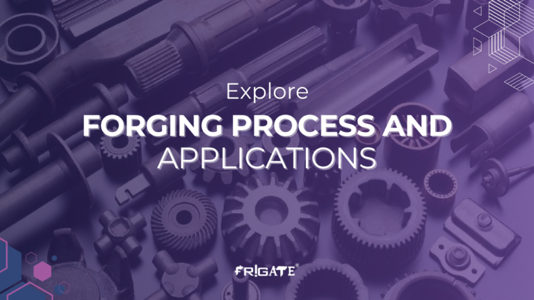 Forging Process and Applications