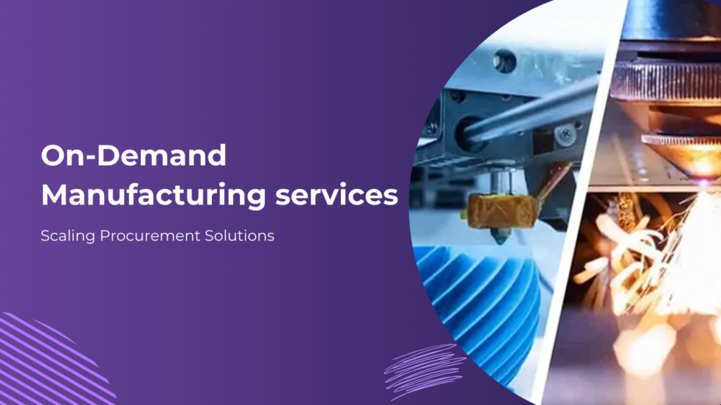 on-demand manufacturing