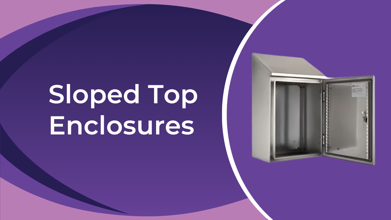 Sloped Top Enclosures | Stainless Steel & Washdown Sloped Top ...